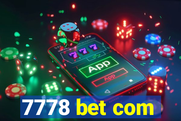 7778 bet com